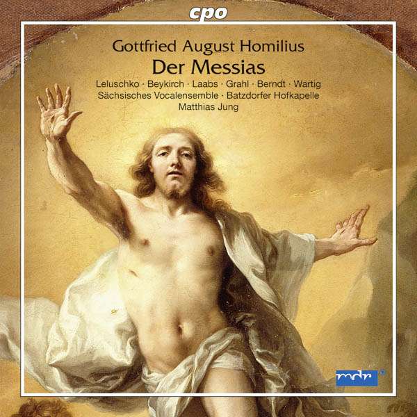 Gottfried August Homilius: Der Messias